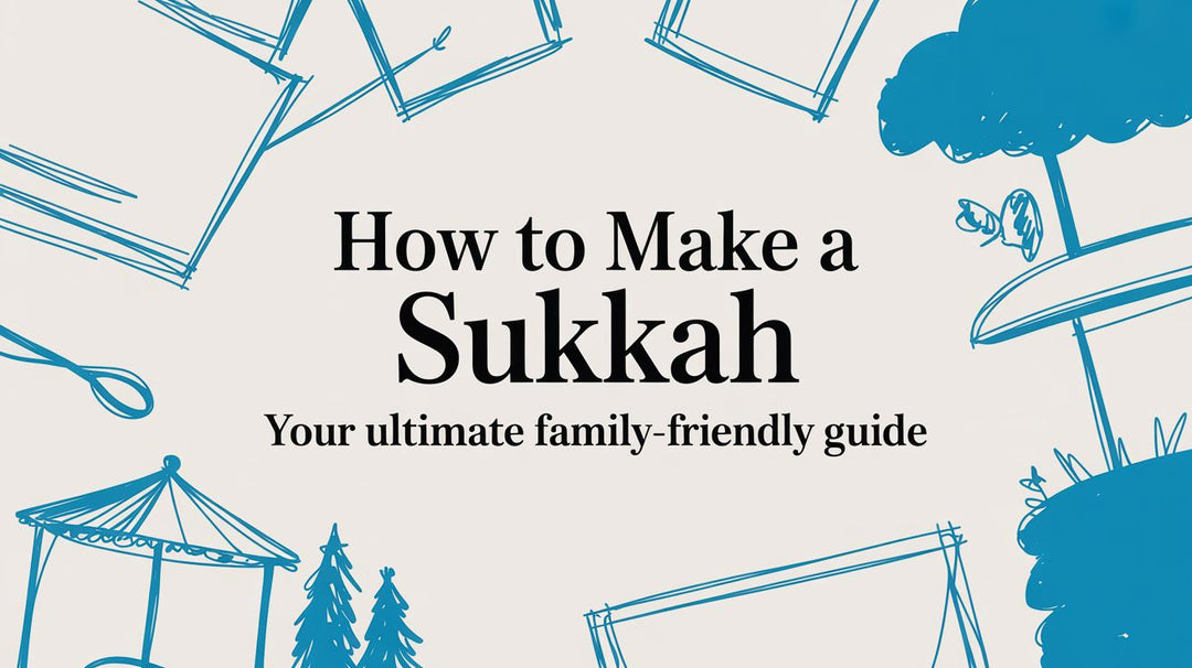 How to Make a Sukkah Your Ultimate Family-Friendly Guide